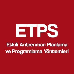 ETPS (Etkili Antrenman Planlama ve Programlama Yöntemleri)